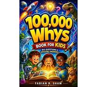 Fabian R Shaw 100,000 Whys Book for Kids (Tascabile)