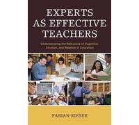 Fabian Rieser Experts as Effective Teachers (Tascabile)
