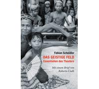 Fabian Scheidler Roberto Ci Das geistige Feld: Essentialien des Thea (Tascabile)