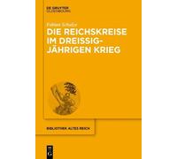 Fabian Schulze Die Reichskreise im Dreißigjährigen Krieg (Copertina rigida)