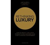 Fabian Sommerrock Philip Beil Markus Albers Martin C Rethinking Luxu (Tascabile)