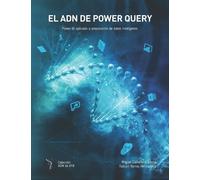 Fabian Torres Miguel Caballero El ADN de Power Query (Tascabile)