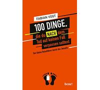 Fabian Vogt 100 Dinge, die du NACH dem Tod auf keinen Fall ve (Copertina rigida)