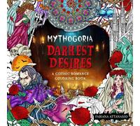 Darkest Desires: A Gothic Romance Coloring Book