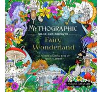Fabiana Attanasio Mythographic Color and Discover: Fairy Wonderland (Tascabile)