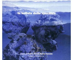 FABIANO FANTINI/GLAUCO VENIER - La Ballata Della Speranza