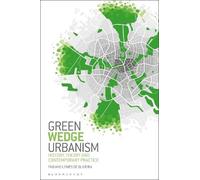 Fabiano Lemes de Oliveira Green Wedge Urbanism (Tascabile)