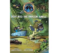 Fabien Cousteau James O. Fraioli Deep into the Amazon Jungle (Copertina rigida)