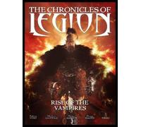 Fabien Nury The Chronicles of Legion Vol. 1: Rise of the Vamp (Copertina rigida)