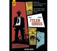 Fabien Nury Tyler Cross: Black Rock (Copertina rigida)