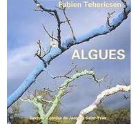 Fabien TEHERICSEN - Algues