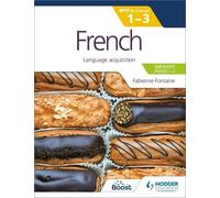 Fabienne Fontai French for the IB MYP 1-3 (Emergent/Phases 1-2): MYP (Tascabile)