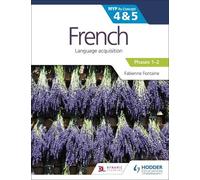 French for the Ib Myp, Stages 4 & 5, Phases 1-2: By Concept