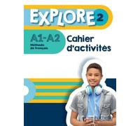 Explore 2: Cahier d'activites + Parcours digital