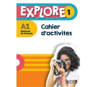 Fabienne Gallon, Céline Himber – Explore: Cahier d'activités 1 + Parcours digital – Tascabile