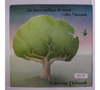 FABIENNE THIBEAULT - au doux milieu de nous