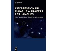 Fabienne Toupin L’expression du manque à travers les langues (Copertina rigida)