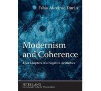 Fabio Akcelrud Durão Modernism and Coherence (Tascabile)