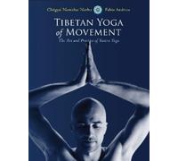 Fabio Andrico Chogyal Namkhai Norbu Tibetan Yoga of Movement (Tascabile)