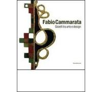 Fabio Cammarata. Gioielli tra arte e design. Ediz. italiana e inglese