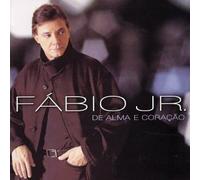 Fabio Jr. - De Alma E Coracao