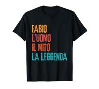 Fabio L'Uomo Il Mito La Leggenda Festa di Compleanno Maglietta