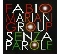 Fabio Mariani Group - Senza Parole