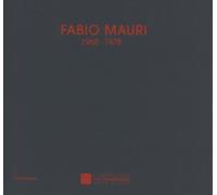 Fabio Mauri 1968-1978. Catalogo della mostra (Castelbasso, 21 lug