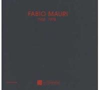 Fabio Mauri 1968-1978. Catalogo della mostra (Castelbasso, 21 luglio-2 settembre 2018). Ediz. italiana e inglese