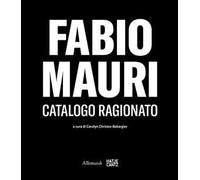 Fabio Mauri. Catalogo ragionato
