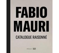 Fabio Mauri. Catalogue Raisonné