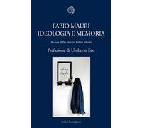 Fabio Mauri. Ideologia e memoria. Ediz. illustrata