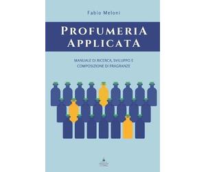 Fabio Meloni Profumeria applicata (Tascabile)