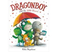 Fabio Napoleoni Dragonboy and the 100 Hearts (Copertina rigida)