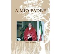 Fabio Niceforo A MIO PADRE (Tascabile)