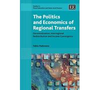 Fabio Padovano The Politics and Economics of Regional Transfe (Copertina rigida)