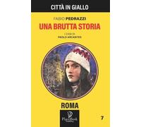 Fabio Pedrazzi Una Brutta Storia (Tascabile) Città in Giallo