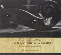 Fabio Piagentini. Legno musica amore. Come nasce un violino