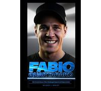 FABIO QUARTARARO: The French Racer Who Challenged Speed and Expectation