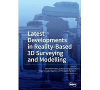 Fabio Remondino Latest Developments in Reality-Based 3D Surveying an (Tascabile)