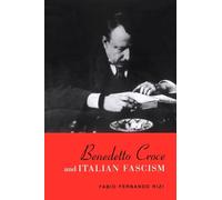 Fabio Rizi Benedetto Croce and Italian Fascism (Tascabile)