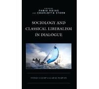Fabio Rojas Sociology and Classical Liberalism in Dialogue (Copertina rigida)