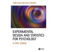 Fabio Sani John Todm Experimental Design and Statistics for Psycholo (Tascabile)