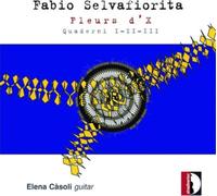 Fabio Selvafiorita Fabio Selvafiorita: Fleurs D'X (CD) Album