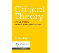 Fabio Vighi Vighi, Fabio Critical Theory and Film (Tascabile)