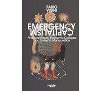 Fabio Vighi Vighi Fabio Emergency Capitalism (Tascabile)