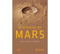 Fabio Vittorio De Blasio Mysteries of Mars (Tascabile) Springer Praxis Books