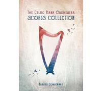Fabius Constabl The Celtic Harp Orchestra Scores Collection 2003-201 (Tascabile)