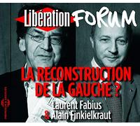 Fabius/Finkielkraut - La Reconstruction De La Gauche ?
