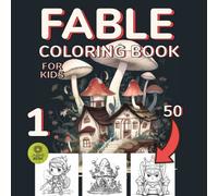 Fable: 1 - Coloring book - For Kids
